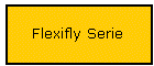 Flexifly Serie